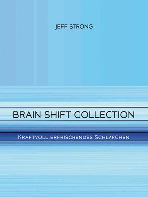 cover image of Brain Shift Collection--Kraftvoll erfrischendes Schläfchen